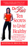 Dr Ro's Ten Secrets to Livin' Healthy